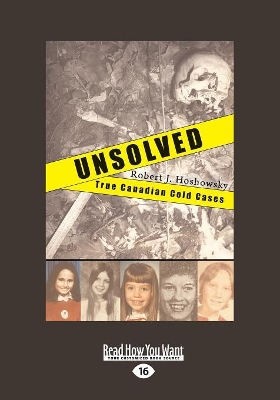 Unsolved: True Canadian Cold Cases by Robert J. Hoshowsky