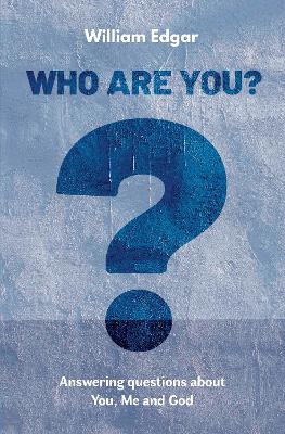 Who are You?: Answering Questions about You, Me and God book