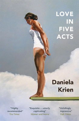 Love in Five Acts by Daniela Krien