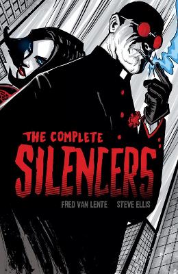 Complete Silencers by Fred Van Lente