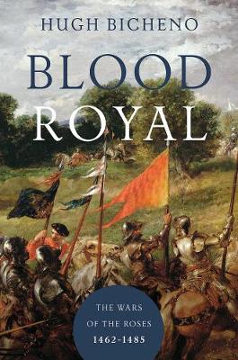 Blood Royal by Hugh Bicheno