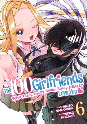 The 100 Girlfriends Who Really, Really, Really, Really, Really Love You Vol. 6 book