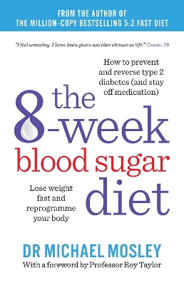 The 8-Week Blood Sugar Diet: Lose weight fast and reprogramme your body book