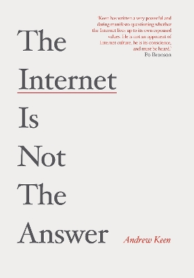 Internet is Not the Answer book