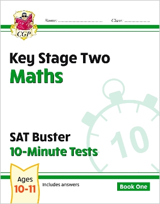 KS2 Maths SAT Buster: 10-Minute Tests Maths - Book 1 (for tests in 2018 and beyond) book