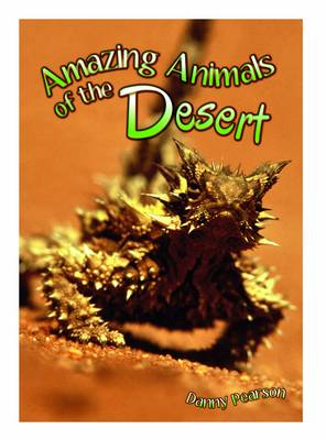 Amazing Animals of the Desert book