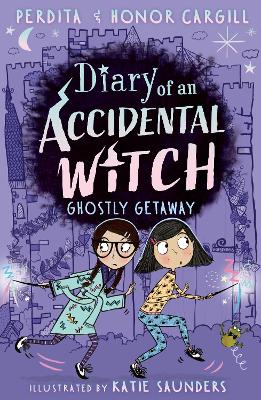 Diary of an Accidental Witch: Ghostly Getaway by Honor and Perdita Cargill
