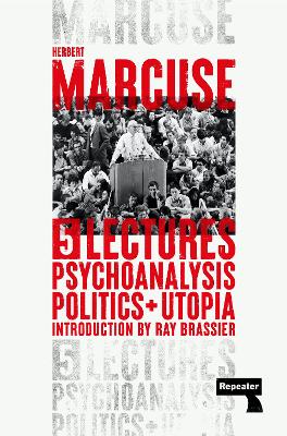 Psychoanalysis, Politics, and Utopia: Five Lectures book