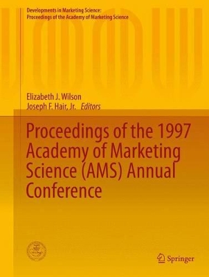 Proceedings of the 1997 Academy of Marketing Science (AMS) Annual Conference book