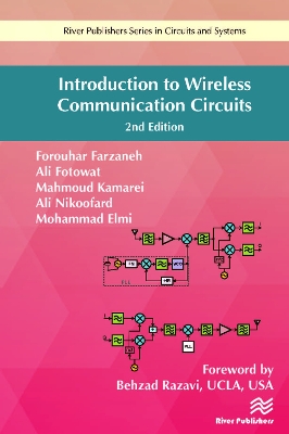 Introduction to Wireless Communication Circuits by Forouhar Farzaneh