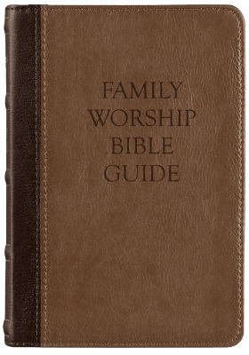 Family Worship Bible Guide by Joel R Beeke