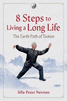 8 Steps to Living a Long Life: The Earth Path of Taoism book