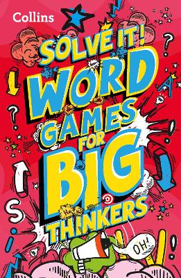 Word games for big thinkers: More than 120 fun puzzles for kids aged 8 and above (Solve it!) book