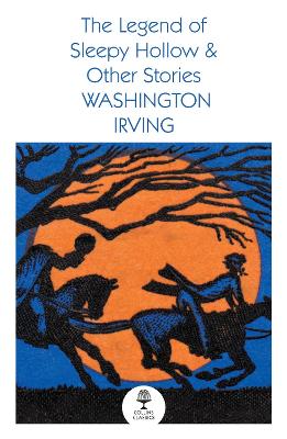 The Legend of Sleepy Hollow and Other Stories (Collins Classics) by Washington Irving