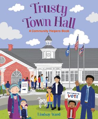 Trusty Town Hall: A Community Helpers Book book