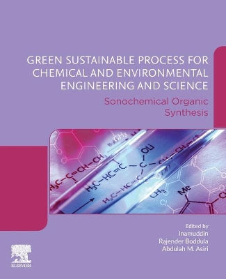 Green Sustainable Process for Chemical and Environmental Engineering and Science: Sonochemical Organic Synthesis book