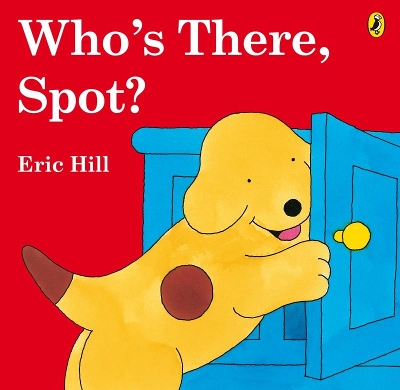 Who's There, Spot? book
