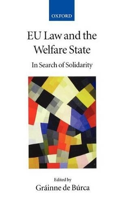 EU Law and the Welfare State by Gráinne de Búrca