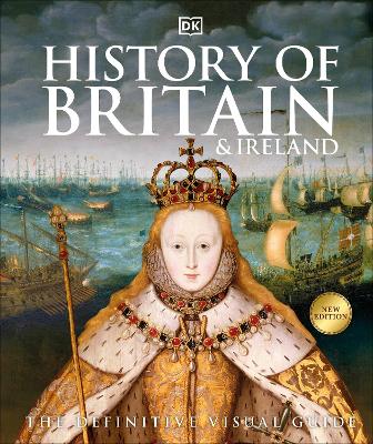 History of Britain and Ireland: The Definitive Visual Guide book