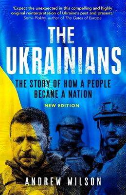 The Ukrainians: Unexpected Nation book