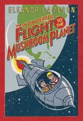 Wonderful Flight to the Mushroom Planet book