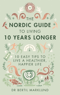 Nordic Guide to Living 10 Years Longer book