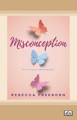 Misconception by Rebecca Freeborn