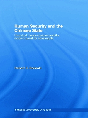 Human Security and the Chinese State: Historical Transformations and the Modern Quest for Sovereignty book