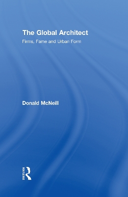 The Global Architect by Donald McNeill
