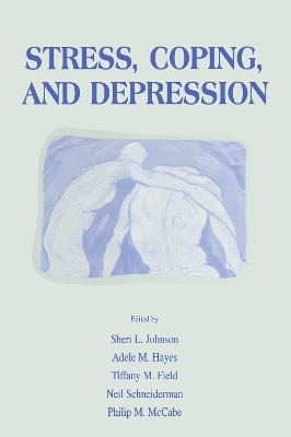 Stress, Coping and Depression by Sheri L. Johnson