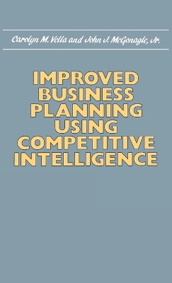 Improved Business Planning Using Competitive Intelligence book