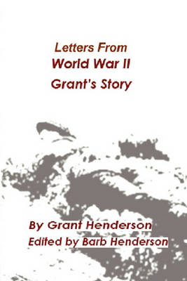 Letters from World War II Grant's Story book