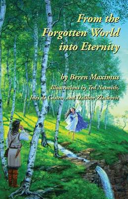 From the Forgotten World Into Eternity book