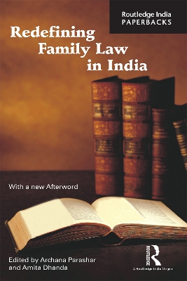 Redefining Family Law in India by Archana Parashar