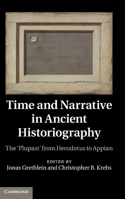 Time and Narrative in Ancient Historiography book