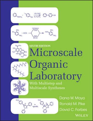 Microscale Organic Laboratory: With Multistep and Multiscale Syntheses by Dana W. Mayo