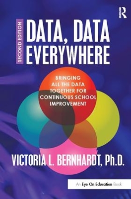 Data, Data Everywhere by Victoria L. Bernhardt