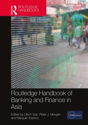Routledge Handbook of Banking and Finance in Asia book