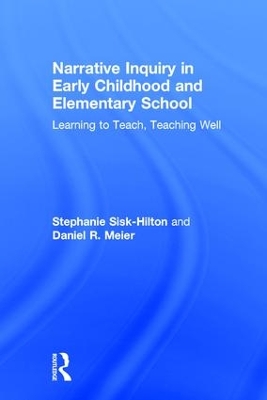 Narrative Inquiry in Early Childhood and Elementary School book