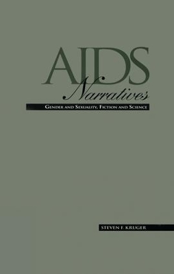 AIDS Narratives by Steven F. Kruger