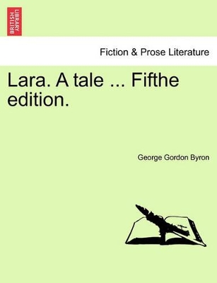 Lara. a Tale ... Fifthe Edition. book