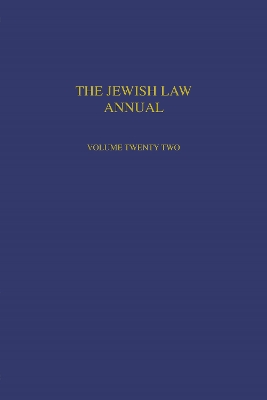 The Jewish Law Annual Volume 22 by Benjamin Porat