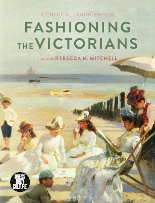 Fashioning the Victorians by Professor Rebecca Mitchell