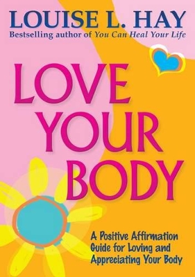 Love Your Body Anniversary Edition book