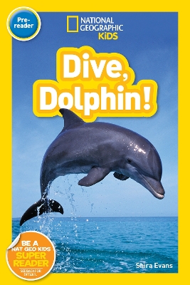 Nat Geo Readers Dive, Dolphin Pre-Reader book