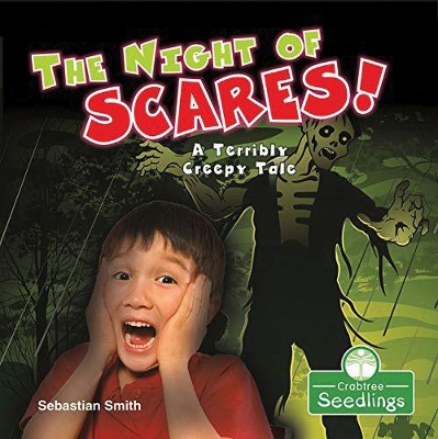 The Night of Scares!: A Terribly Creepy Tale book