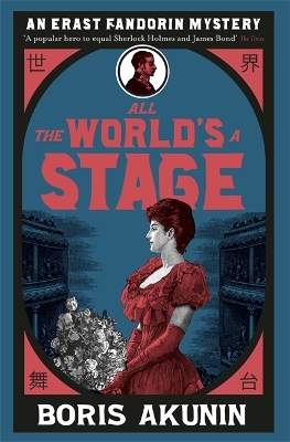 All The World's A Stage by Boris Akunin