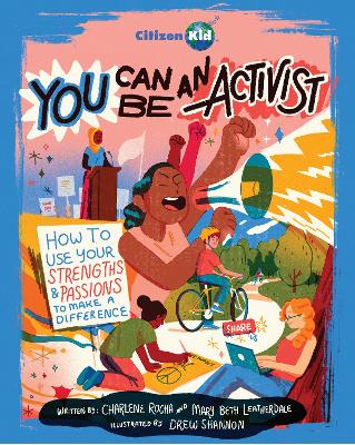 You Can Be an Activist: How to Use Your Strengths and Passions to Make a Difference book