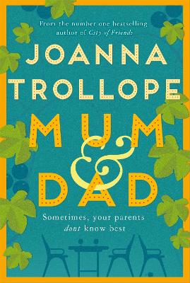 Mum & Dad: The Heartfelt Richard & Judy Book Club Pick by Joanna Trollope
