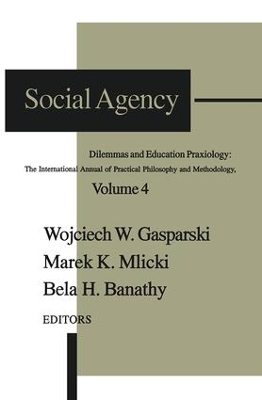 Social Agency by Wojciech W. Gasparski